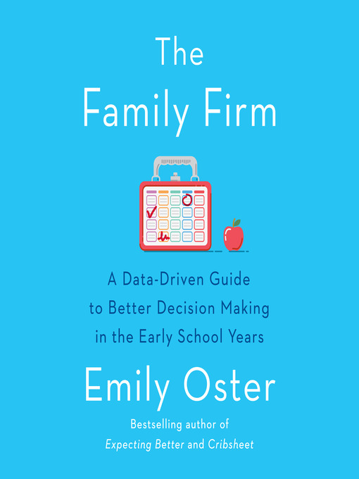 Title details for The Family Firm by Emily Oster - Wait list